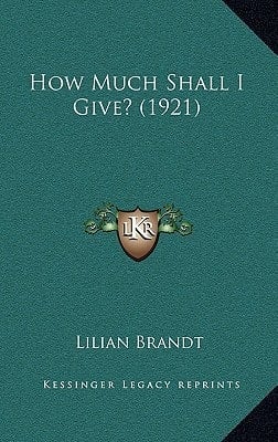 How Much Shall I Give? (1921)