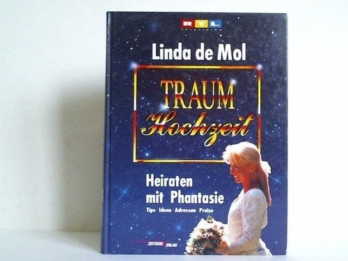 Traum-Hochzeit Heiraten mit Phantasie ; Tips, Ideen, Adressen, Preise