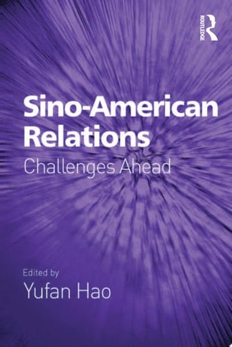 Sino-American Relations Challenges Ahead