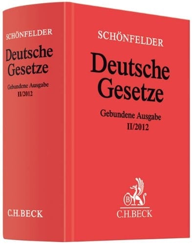 Deutsche Gesetze Gebundene Ausgabe II/2012 Rechtsstand: voraussichtlich September 2012