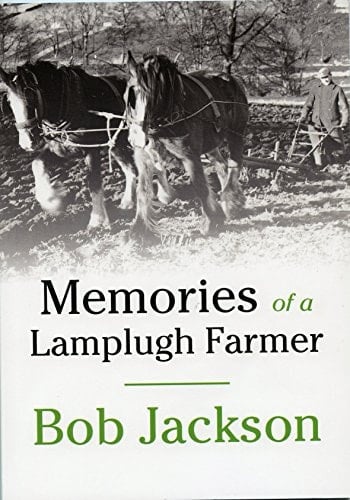 Memories of a Lamplugh Farmer
