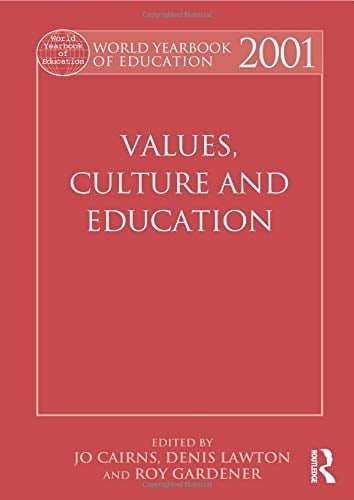 World Yearbook of Education 2001 Values, Culture and Education