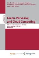 Green, Pervasive, and Cloud Computing 12th International Conference, GPC 2017, Cetara, Italy, May 11-14, 2017, Proceedings