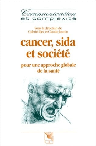 Cancer, sida et société pour une approche globale de la santé