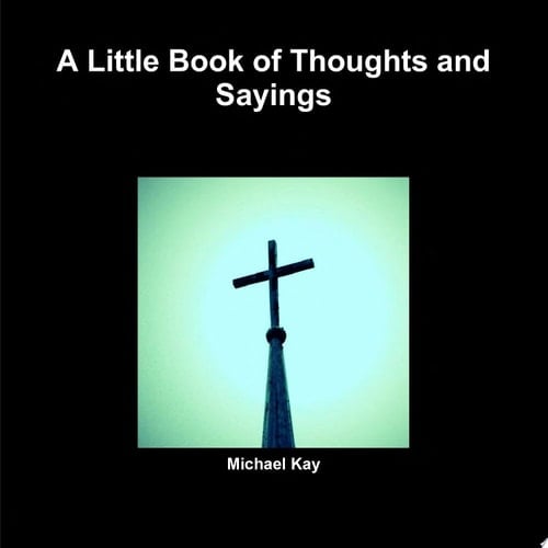 A Little Book of Thoughts and Sayings