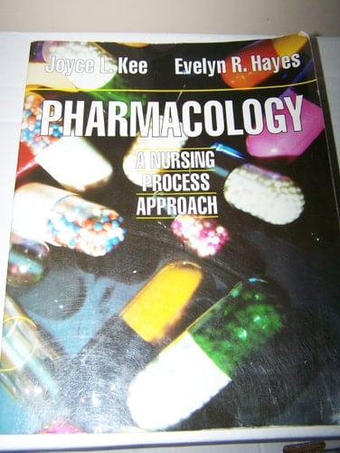 Pharmacology: A Nursing Process Approach