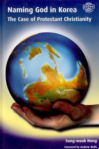 Naming God in Korea The Case of Protestant Christianity