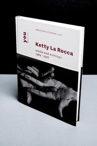 Ketty La Rocca You - Works and Writings 1964-1976