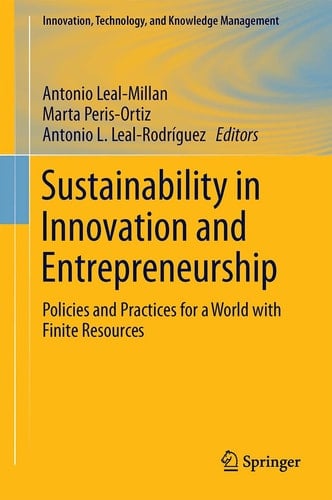 Sustainability in Innovation and Entrepreneurship Policies and Practices for a World with Finite Resources