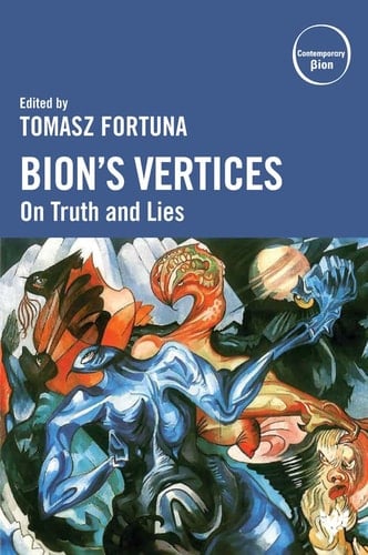 Bion's Vertices On Truth and Lies
