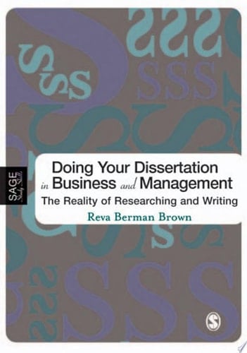 Doing Your Dissertation in Business and Management The Reality of Researching and Writing