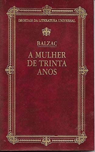 livro a mulher de trinta anos balzac 1995 Ed. 1995