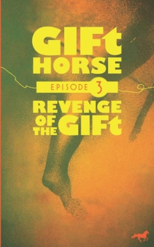 GIFt Horse Episode III: Revenge of the GIFt