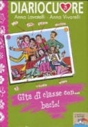 Diariocuore 3. Gita di classe con... bacio!