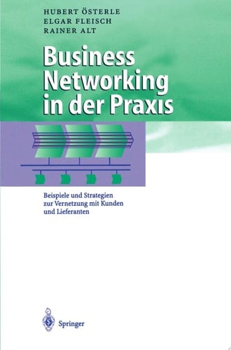 Business Networking in der Praxis Beispiele und Strategien zur Vernetzung mit Kunden und Lieferanten