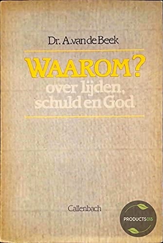 Waarom? Over lijden, schuld en God