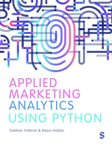 Applied Marketing Analytics Using Python
