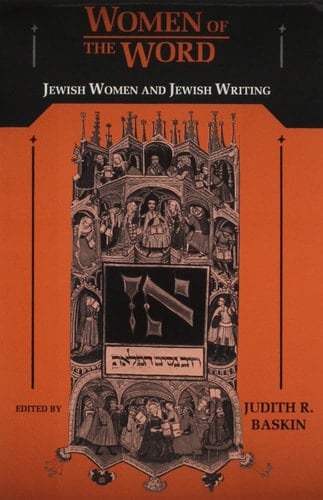 Women of the Word Jewish Women and Jewish Writing