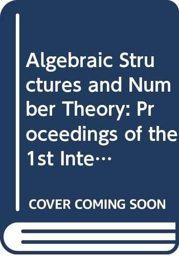 Algebraic Structures and Number Theory - Proceedings of the First International Symposium