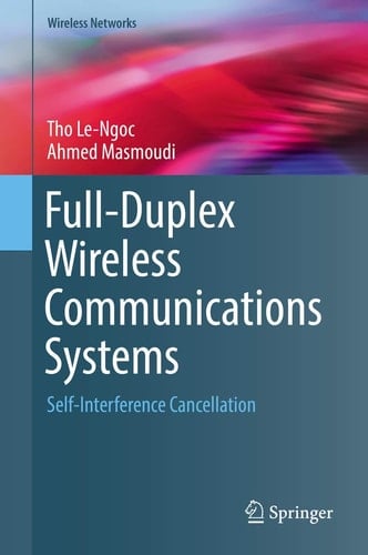 Full-Duplex Wireless Communications Systems Self-Interference Cancellation