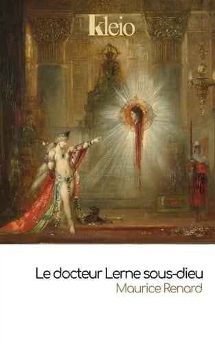Le Docteur Lerne, sous-dieu: 1908