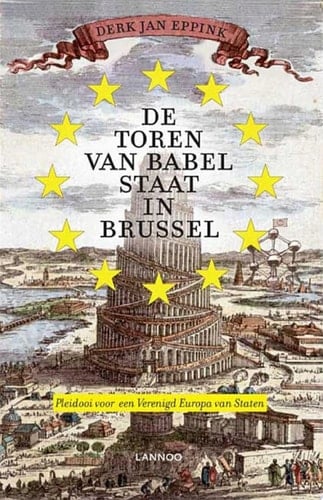 De Toren van Babel staat in Brussel pleidooi voor een Verenigd Europa van Staten