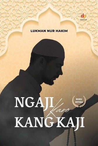 NGAJI KARO KANG KAJI (BUKU KETIGA)