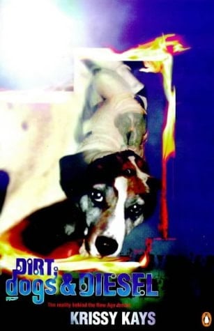 Dirt, Dogs and Diesel