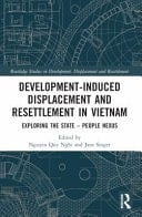 Development-Induced Displacement and Resettlement in Vietnam Exploring the State - People Nexus