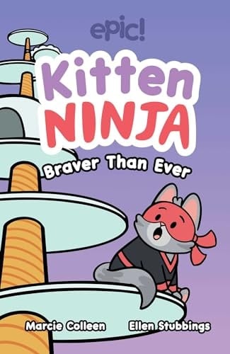 Kitten Ninja Braver Than Ever