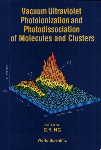 Vacuum Ultraviolet Photoionization and Photodissociation of Molecules and Clusters