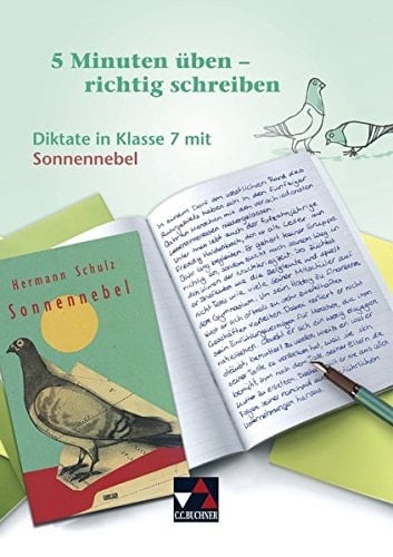 Diktate in Klasse 7 mit "Sonnennebel" von Hermann Schulz