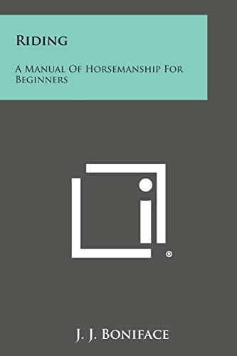 Riding A Manual of Horsemanship for Beginners