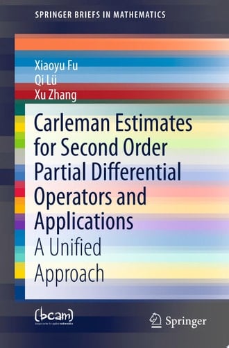 Carleman Estimates for Second Order Partial Differential Operators and Applications