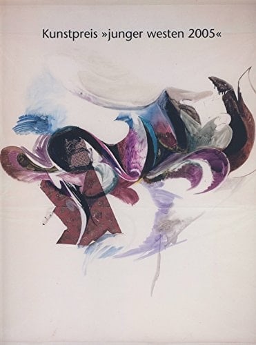 Kunstpreis junger westen 2005