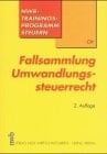 Fallsammlung Umwandlungssteuerrecht