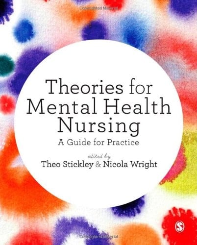 Theories for Mental Health Nursing A Guide for Practice