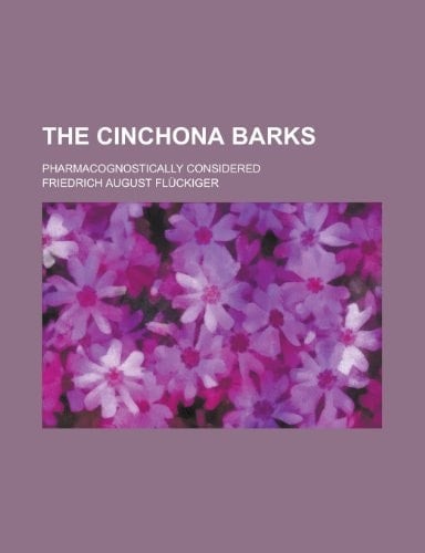 The Cinchona Barks; Pharmacognostically Considered