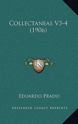 Collectaneas V3-4 (1906) (Portuguese Edition)