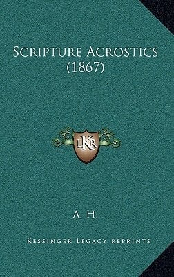 Scripture Acrostics (1867)