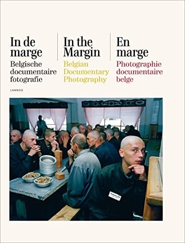 En marge, Photographie documentaire belge Edition néerlandais-anglais-français