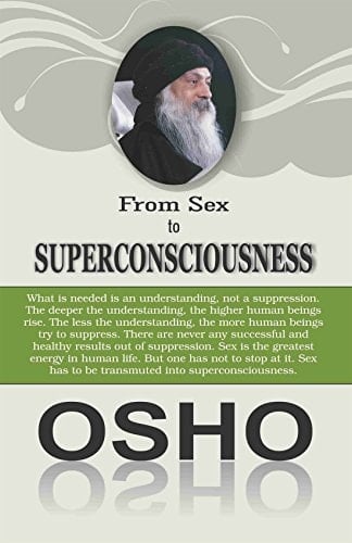 From Sex To Superconsciousness