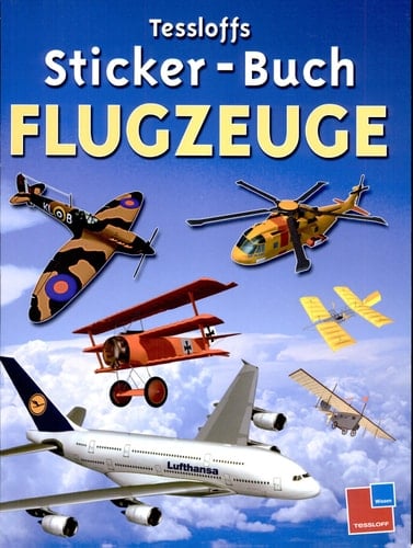 Tessloffs Sticker-Buch Flugzeuge