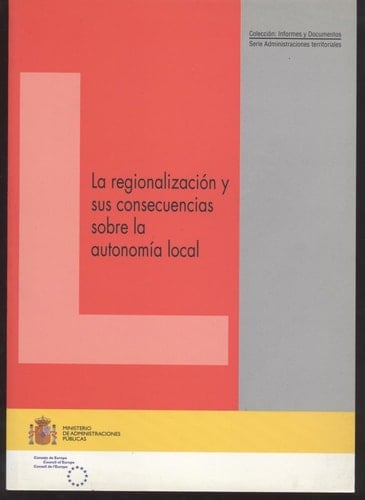 La regionalización y sus consecuencias sobre la autonomía local
