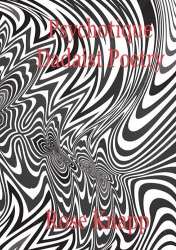 Psychotique Dadaist Poetry