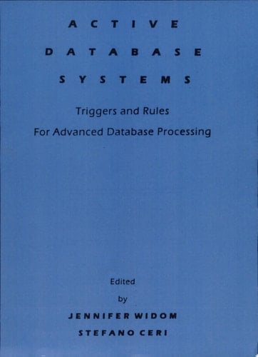 Active Database Systems Triggers and Rules for Advanced Database Processing