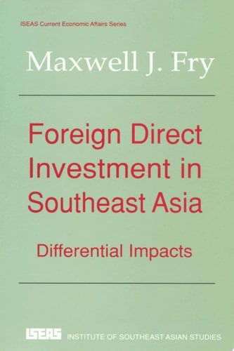 Foreign Direct Investment in Southeast Asia Differential Impacts