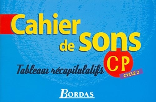 Cahier de sons CP. Tableaux récapitulatifs