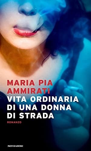 Vita ordinaria di una donna di strada romanzo