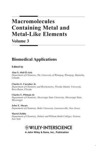 Macromolecules Containing Metal and Metal-Like Elements, Volume 3 Biomedical Applications
